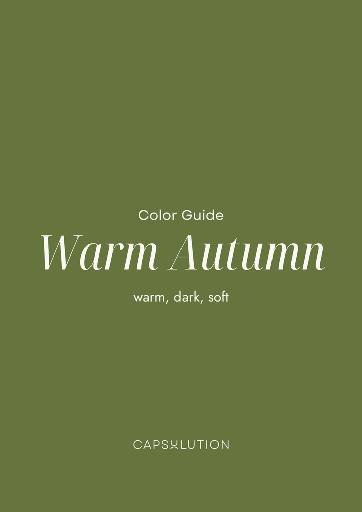 Warm (True) Autumn Guide - capsulution